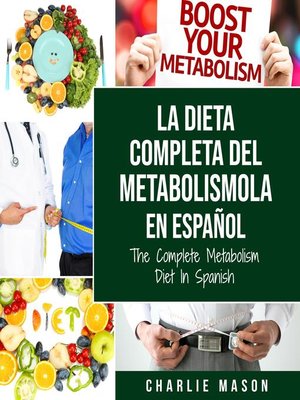 cover image of La dieta completa del Metabolismo En español/ the Complete Metabolism Diet In Spanish (Spanish Edition)